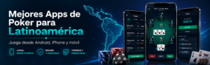 Mejores apps de poker online para Latinoamérica en Android, iPhone y móvil